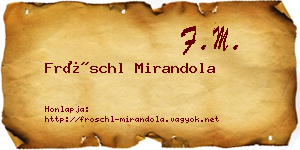 Fröschl Mirandola névjegykártya